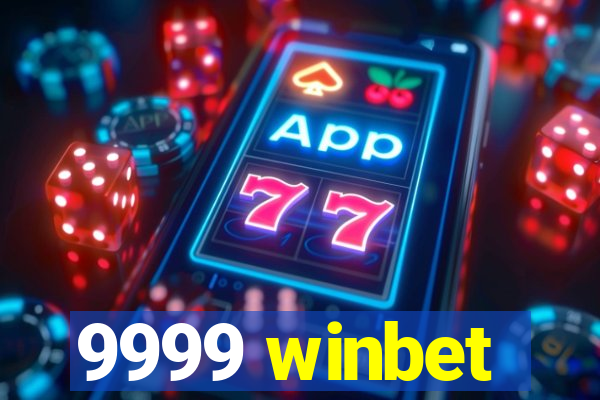 9999 winbet