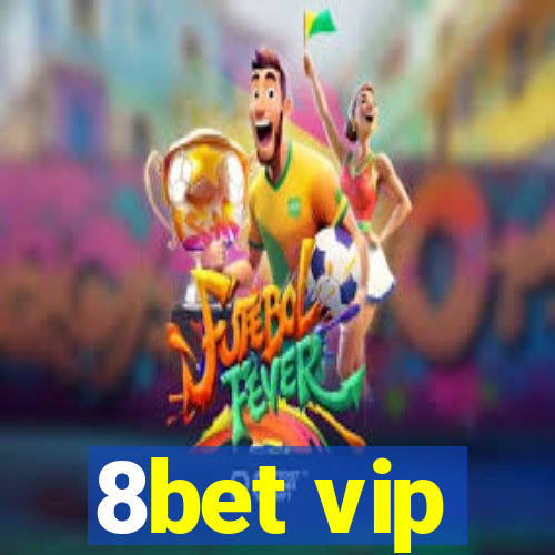 8bet vip