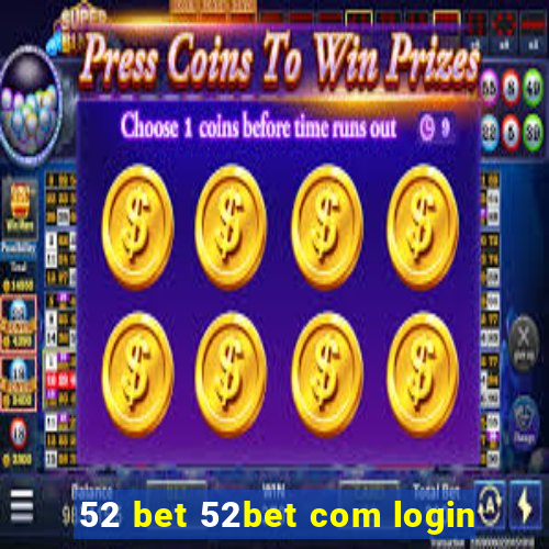 52 bet 52bet com login