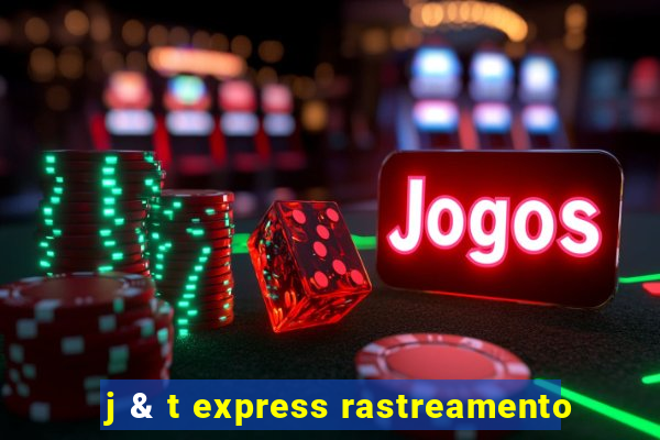 j & t express rastreamento