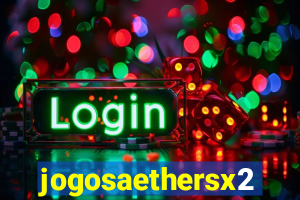 jogosaethersx2