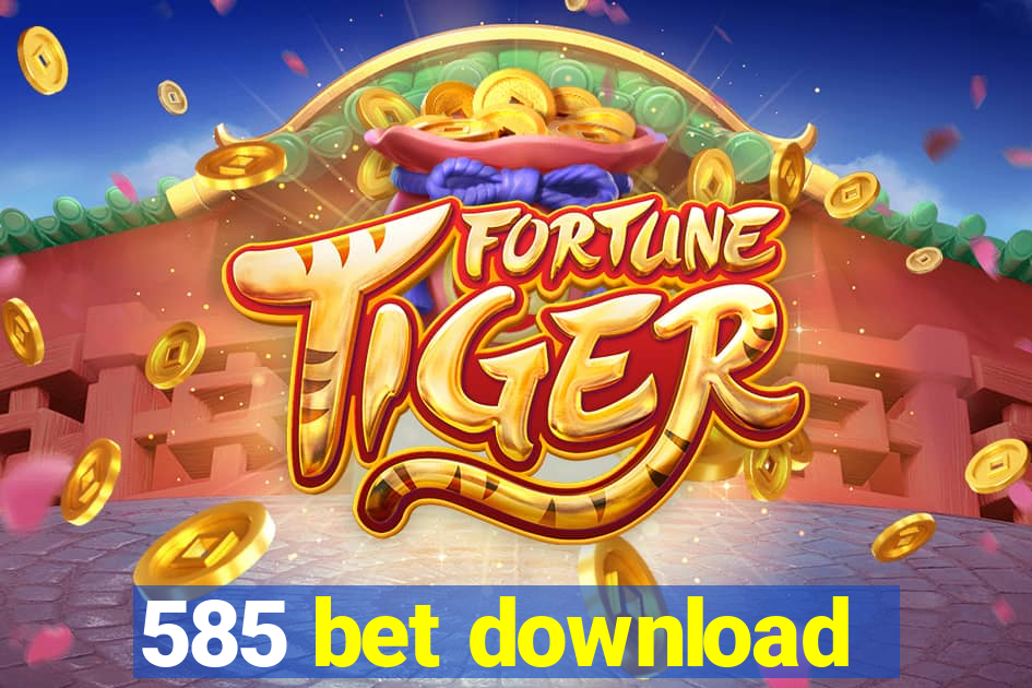 585 bet download
