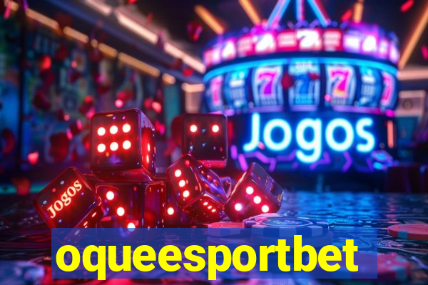 oqueesportbet