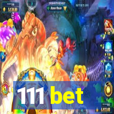 111 bet