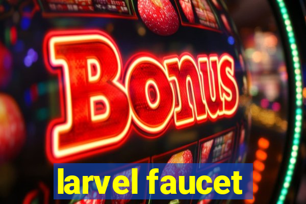 larvel faucet