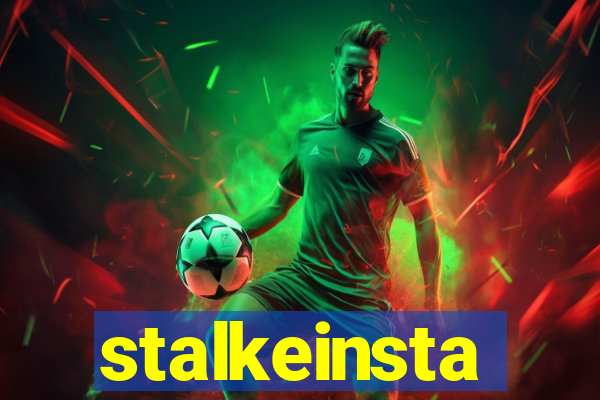stalkeinsta