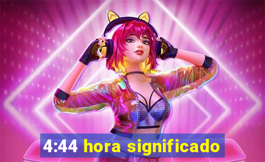 4:44 hora significado