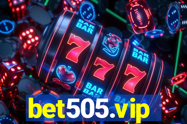 bet505.vip