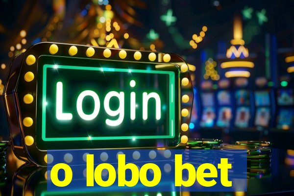 o lobo bet