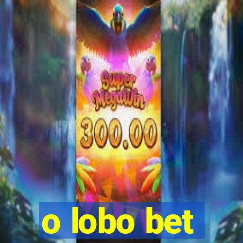 o lobo bet