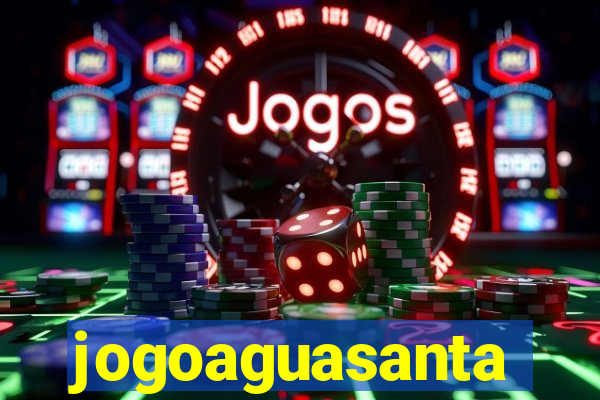 jogoaguasanta