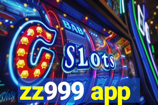 zz999 app
