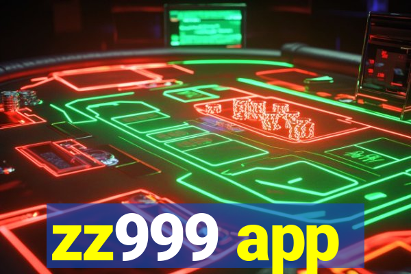 zz999 app