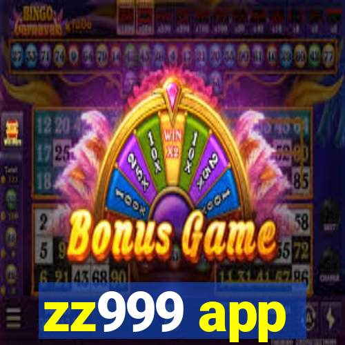 zz999 app