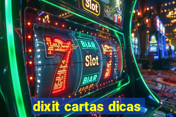 dixit cartas dicas