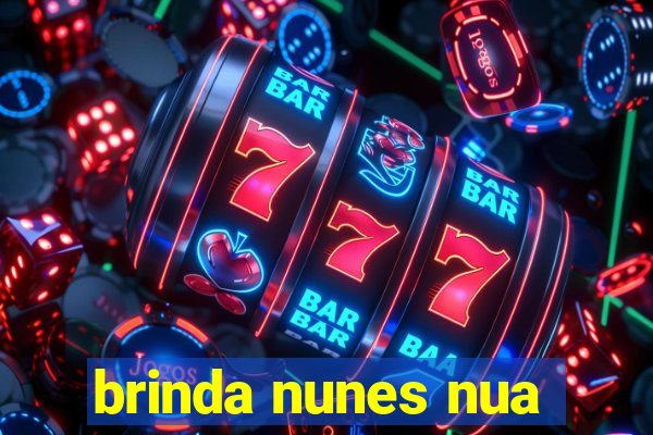 brinda nunes nua