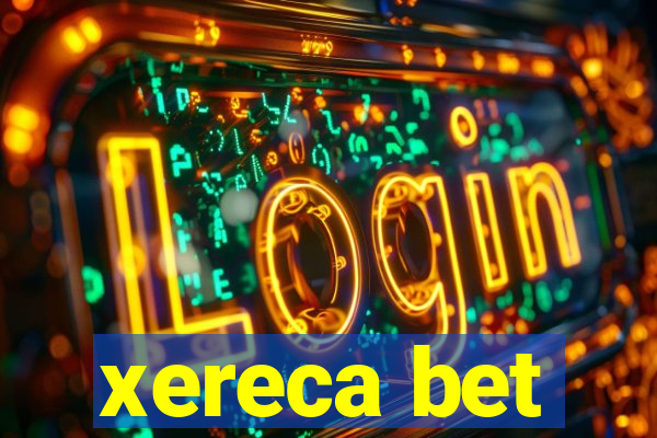 xereca bet