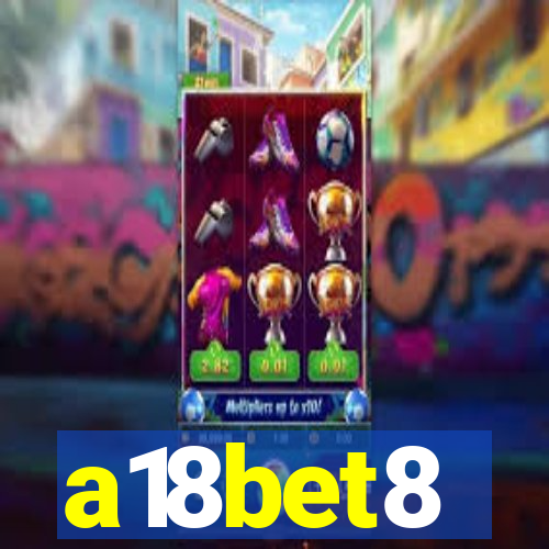 a18bet8