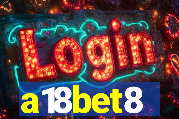 a18bet8