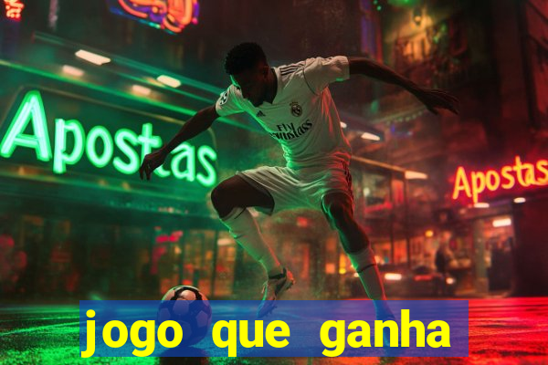 jogo que ganha dinheiro na internet
