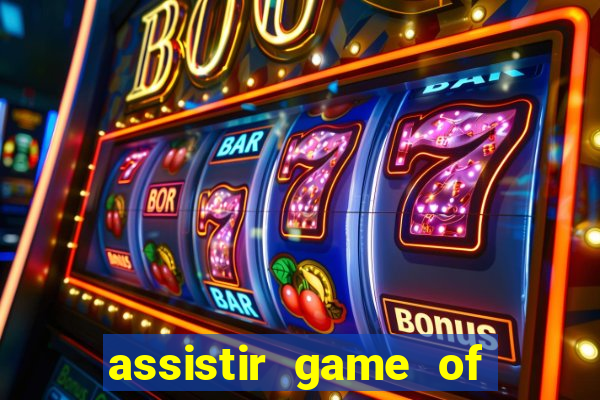 assistir game of thrones dublado