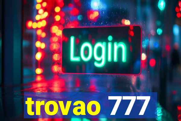 trovao 777