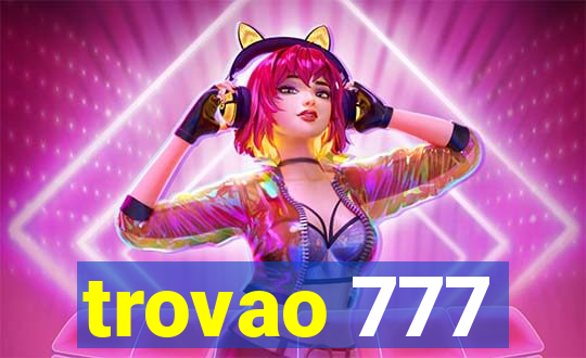 trovao 777