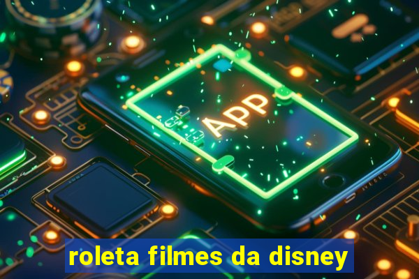 roleta filmes da disney