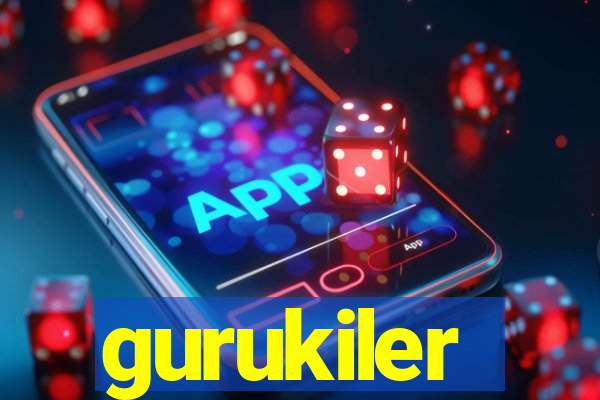gurukiler