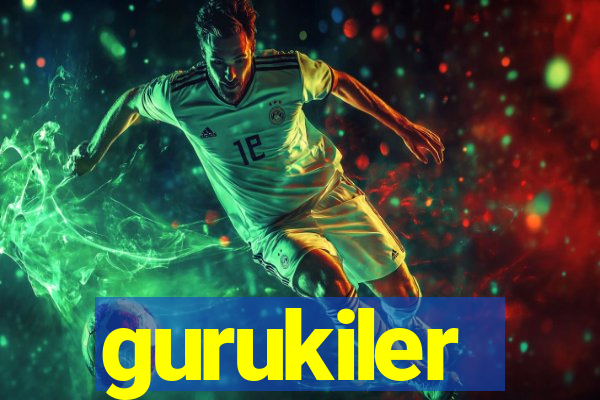 gurukiler