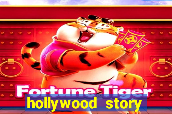 hollywood story dinheiro infinito