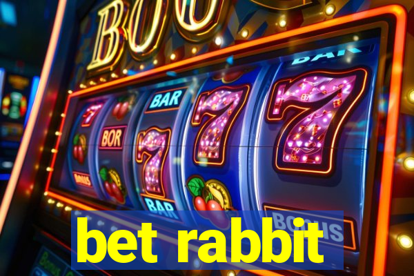 bet rabbit