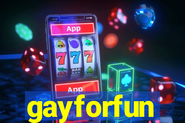 gayforfun