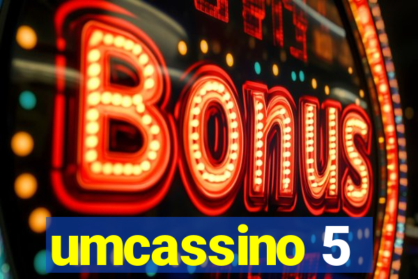 umcassino 5