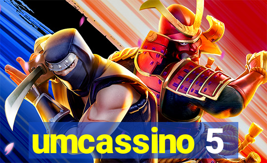 umcassino 5