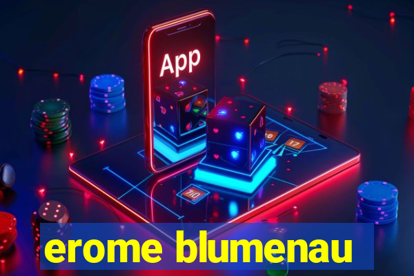 erome blumenau