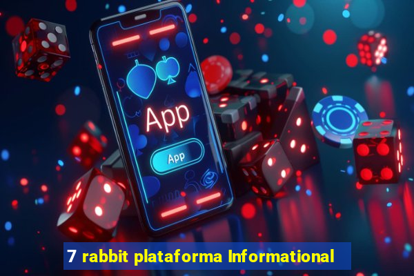 7 rabbit plataforma Informational