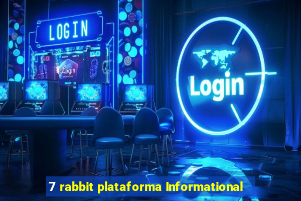 7 rabbit plataforma Informational