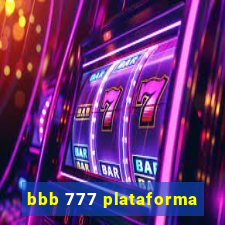 bbb 777 plataforma
