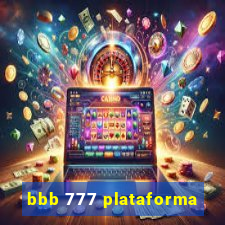 bbb 777 plataforma