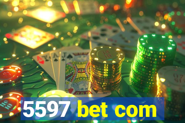 5597 bet com