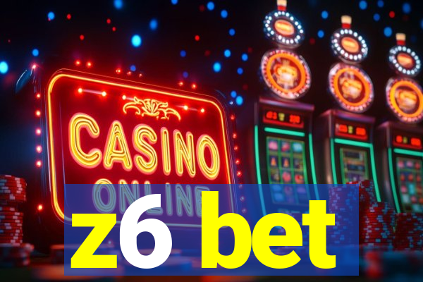 z6 bet