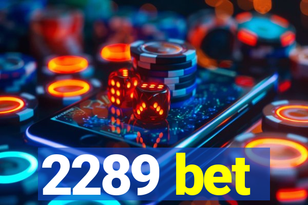 2289 bet