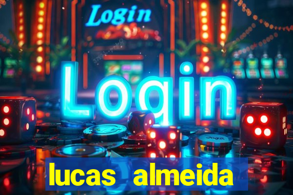 lucas almeida ferreira dos santos instagram