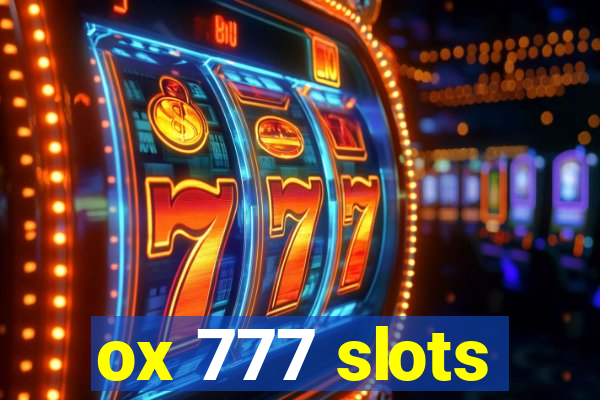 ox 777 slots