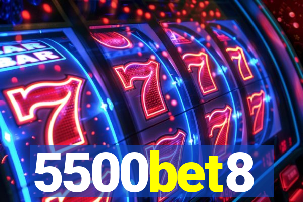 5500bet8
