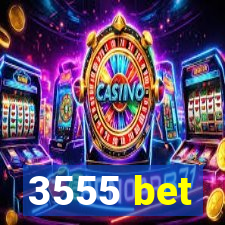 3555 bet