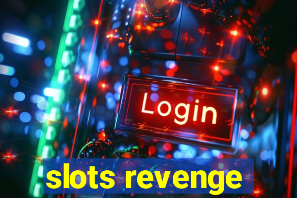 slots revenge