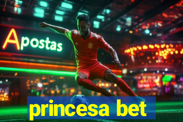 princesa bet
