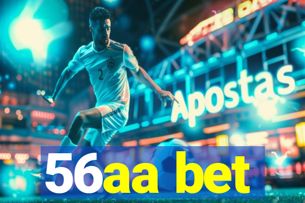 56aa bet